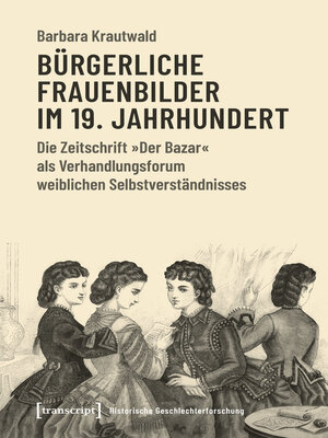 cover image of Bürgerliche Frauenbilder im 19. Jahrhundert